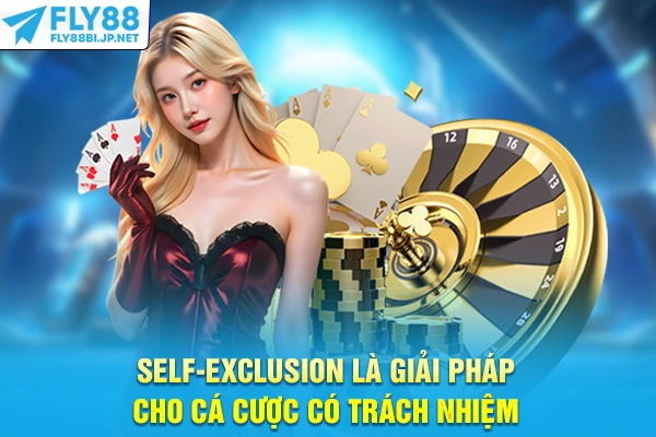 Cá Cược Có Trách Nhiệm - Nguyên Tắc Bảo Vệ Người Chơi 8 Self-Exclusion là giải pháp cho cá cược có trách nhiệm