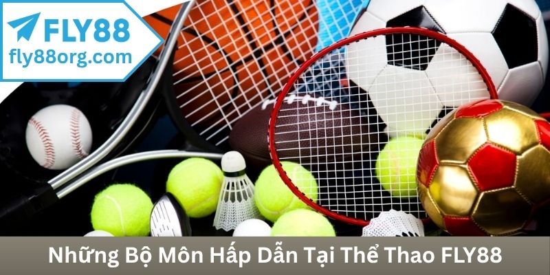 Những Bộ Môn Hấp Dẫn Tại Thể Thao FLY88