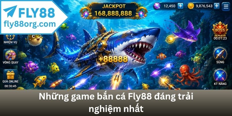 Những game bắn cá Fly88 đáng trải nghiệm nhất