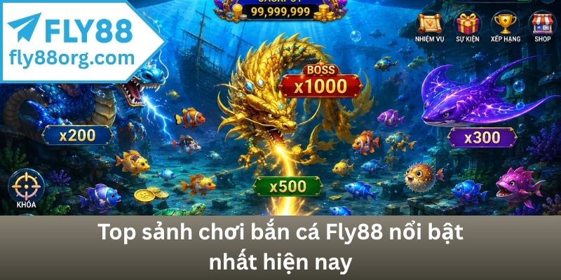 Top sảnh chơi bắn cá Fly88 nổi bật nhất hiện nay